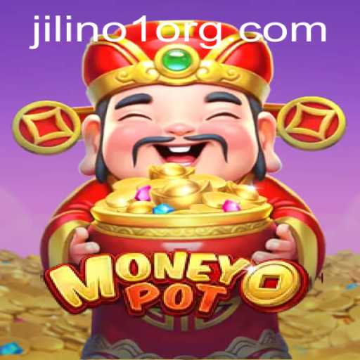Exploring the Exciting World of MoneyPot: A Game Changer with JILINo1