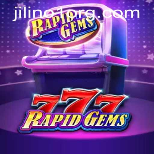 Dive into the Thrilling World of RapidGems777 with JILINo1